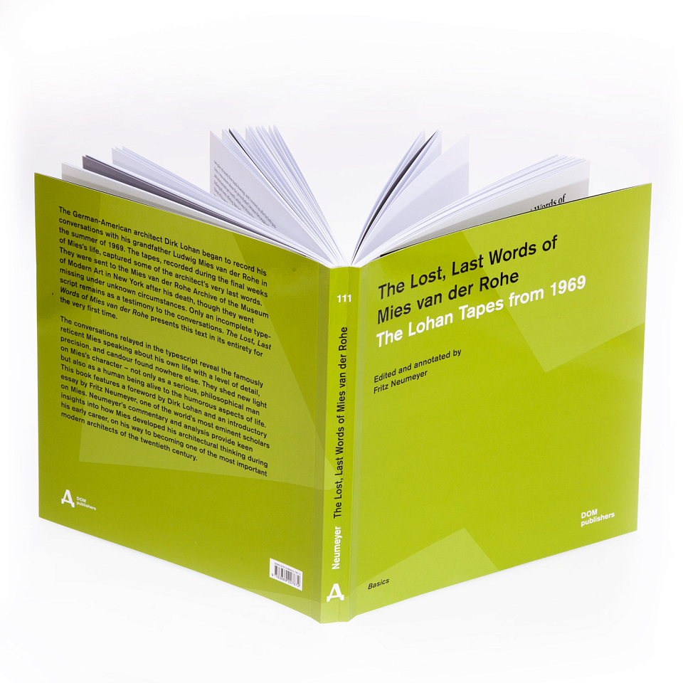 The Lost, Last Words of Mies van der Rohe