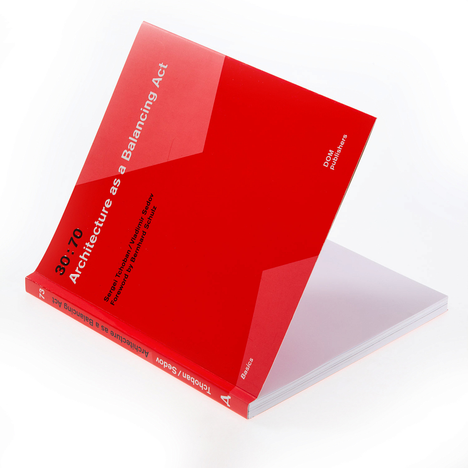 30:70. Architecture as a balancing act 