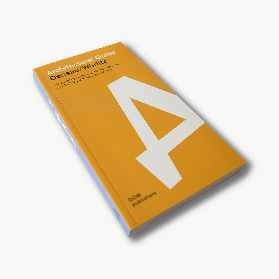 Architectural guide Dessau — Worlitz / Дессау — Вёрлиц. Архитектурный путеводитель